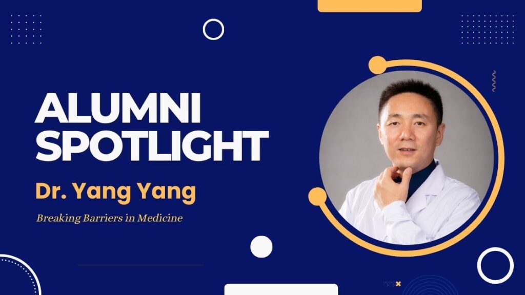 AUSOM Alumni Spotlight - Dr. Yang Yang